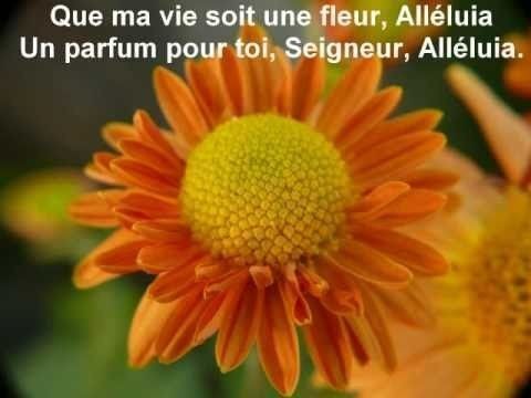 que ma vie soit une fleur un parfum